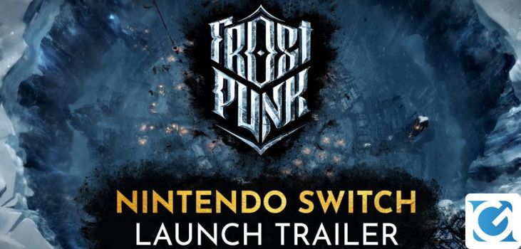 Frostpunk è disponibile su piattaforma Nintendo Frostpunk è disponibile su piattaforma Nintendo