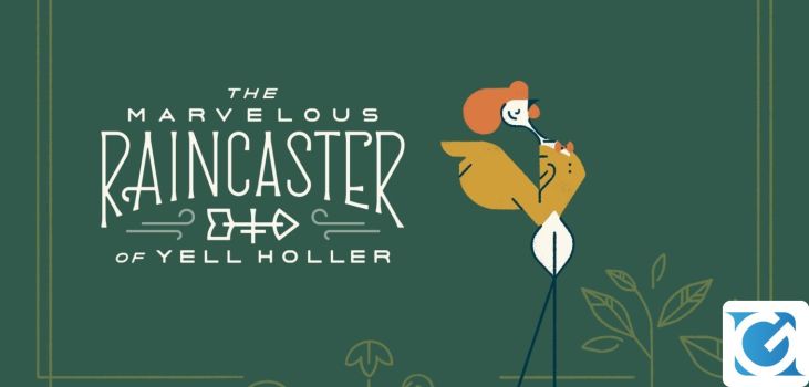 La demo di The Marvelous Raincaster of Yell Holler è disponibile