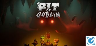 PIT OF GOBLIN arriverà a novembre su console
