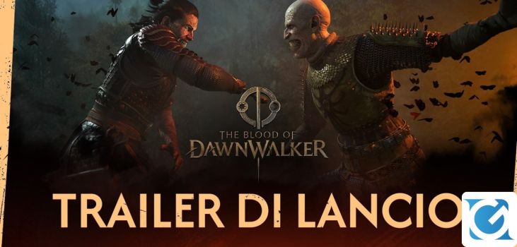 Pubblicato il trailer di lancio di The Blood of Dawnwalker Pubblicato il trailer di lancio di The Blood of Dawnwalker
