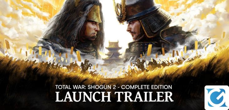 Total War: SHOGUN 2 - Complete Edition è disponibile